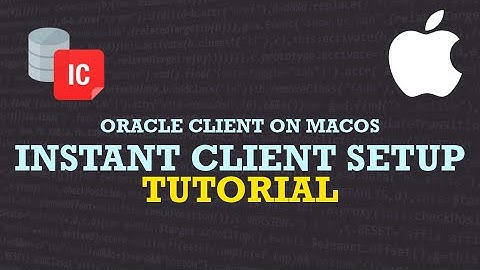 Oracle Client on macOS | Instant Client Setup Tutorial