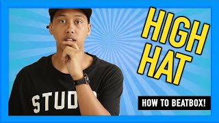 How to beatbox for beginners?-  High Hat