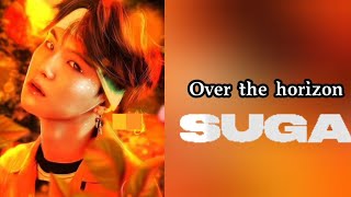 Download Lagu over the horizon Suga lyrics MP3