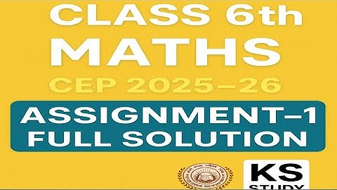 Class 6th Mathematics CEP 2025–26 | Assignment-1 Full Solution | PSEB | KS STUDY Channel