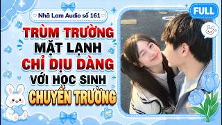 Nhã Lam Audio số 161| TRÙM TRƯỜNG MẶT LẠNH CHỈ DỊU DÀNG VỚI HỌC SINH CHUYỂN TRƯỜNG |Chơi Block Blast screenshot 1