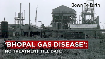 'Bhopal Gas Disease'- No treatment till date