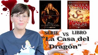 La Casa del Dragon Serie vs. Libro