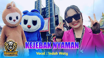KEJEBAK NYAMAN VOC. INDAH WATY FT ANDI PUTRA ONE SHOW SUDIKAMPIRAN SLIYEG INDRAMAYU 