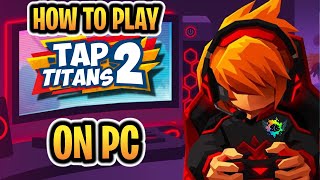 HOW TO PLAY TAP TITANS ON PC screenshot 5