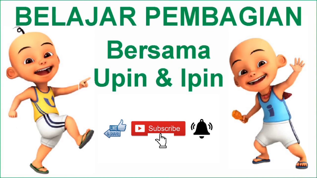 Belajar pembagian bersama upin dan ipin 