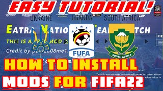 HOW TO INSTALL MODS ON FIFA22 - EASY TUTORIAL! (Gameplay / National Teams / Kits etc)