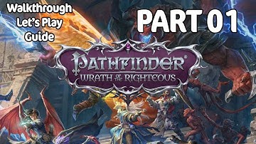 Pathfinder: Wrath Of The Righteous Walkthrough Part 1 Character Creation Let