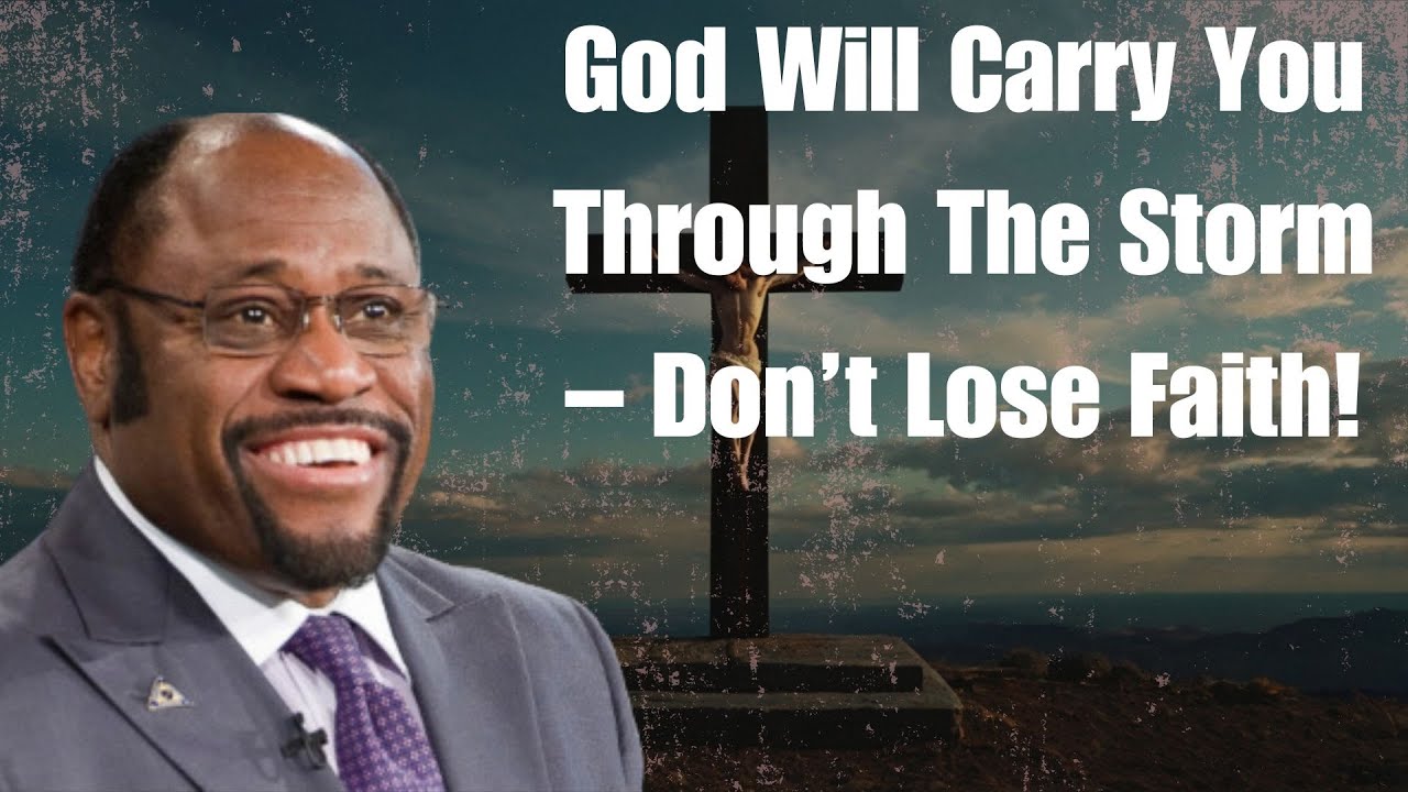 God Will Carry You Through The Storm – Don’t Lose Faith! - YouTube