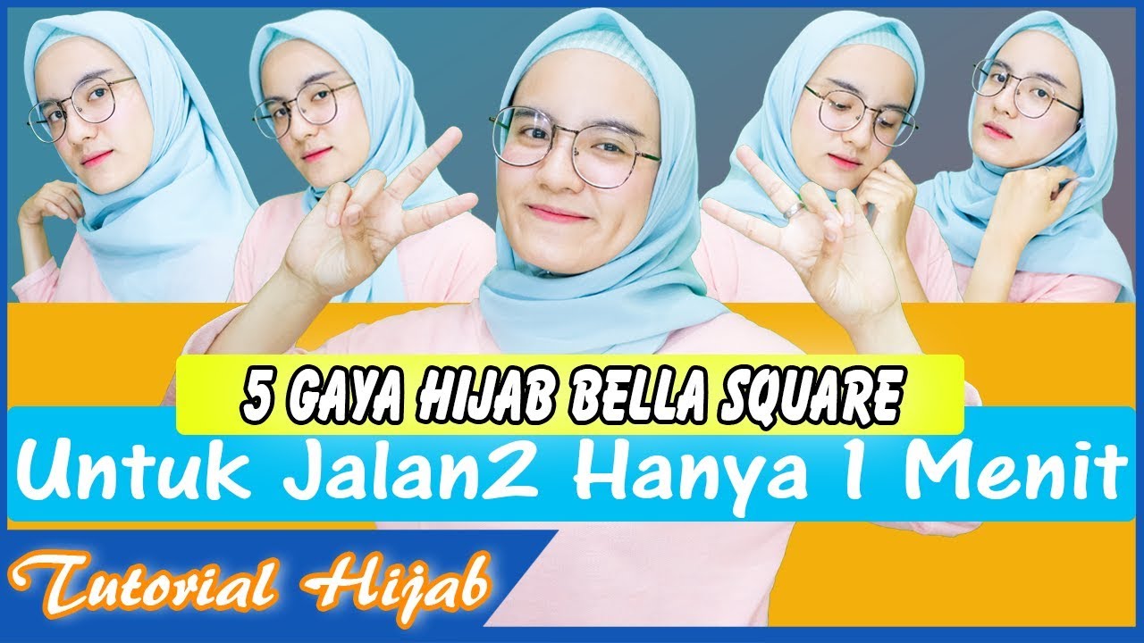 5 Gaya Hijab Bella Square Untuk Jalan2 Weekend Simpel Kekinian Hanya