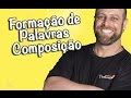 Formao de palavras por composio prof noslen