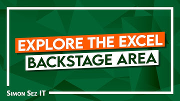 Explore the Excel Backstage Area