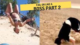 Fail Or like a Boss 2