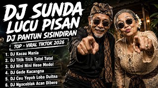 DJ REMIX  SUNDA VIRAL 🔥 DJ PANTUN SISINDIRAN BIKIN NGAKAK 🤣 🎵 KACAU MANIA_TITIK TITIK TOTOL TOTOL 🔥🎵