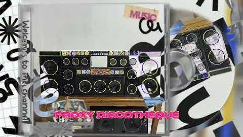 PROXY DISCOTHEQUE_Ijod_X_Y