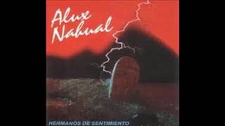 Alux nahual - mira el sol brillar