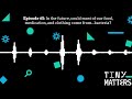 Episode 65: Could most of our food, medication, and clothing come from...bacteria?