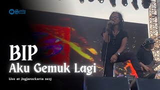 BIP - Aku Gemuk Lagi (Live at Jogjarockarta 2023) [HD]