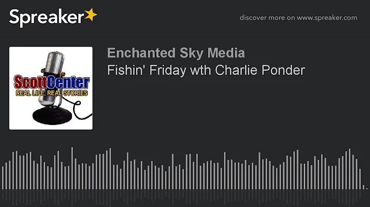 Fishin' Friday wth Charlie Ponder