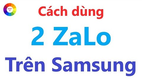 Hướng dẫn cài đặt zalo trên điện thoại samsung	Informational