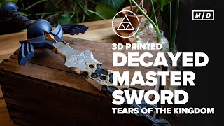 3D Printed Decayed Master Sword | Legend of Zelda Tears of the Kingdom