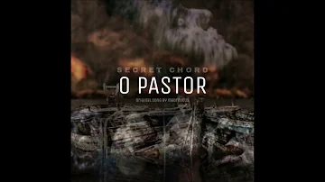 Secret Chord  - O Pastor (Madredeus Cover)