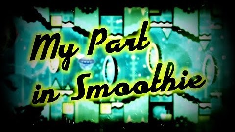 My Part in Smoothie (Shocksidian