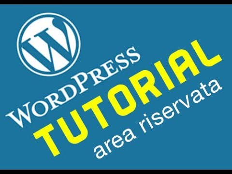 #17 Creare Area Riservata in sito WordPress (Parte 2)