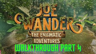 Joe Wander - walkthrough part 4, Joe Wander and the Enigmatic Adventures gameplay