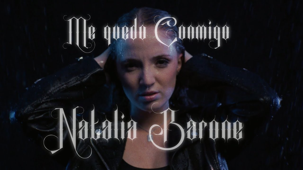 Natalia Barone - Me quedo conmigo (Videoclip Oficial)