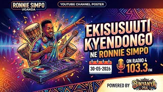 EKISUSUUTI KYENDONGO 30 05 2026 NE RONNIE SIMPO UGANDA NONSTOP