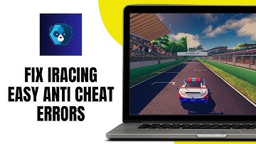 How to Fix iRacing Easy Anti Cheat Errors