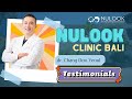 NULOOK Clinic Bali testimonial from CEO of Change Clinic..???