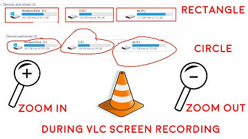VLC Player Zoom in and zoom out Screen Rec /  Rectangle & Circle Marking During Screen Recording