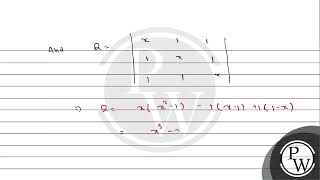 If \( P=\left|\begin{array}{ll}x & 1 \\ 1 & x\end{array}\right| \) and \( Q=\left|\begin{array}{...