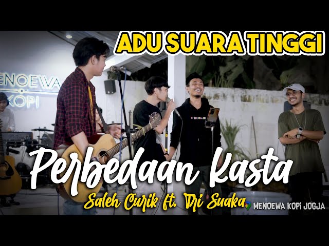 PERBEDAAN KASTA - SALEH CURIK FT. TRI SUAKA (LIVE) FT. VALDY NYONK, ADNALI, ASTRONI class=