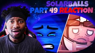 VOICE ACTOR REACTS: RADIANCE TO RADIATION! | Solarballs - Part 49