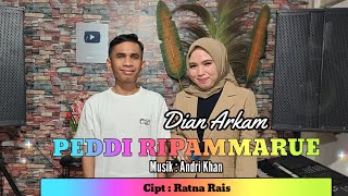 🔰DIAN ARKAM~PEDDI' RIPAMMARUE ( COVER) CIPT:; RATNA RAIS~MUSIK : ANDRI KHAN