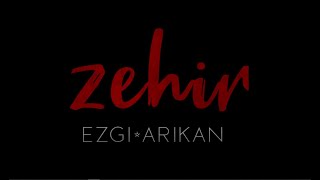 Ezgi Arıkan - Zehir Resimi