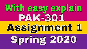 PAK-301 Assignment 1  solution spring 2020 | 100% correct solution | learn with zaheer ul islam