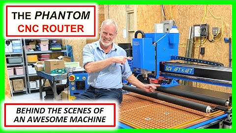 Phantom CNC Router - Behind The Scenes Of Phantom CNC Router & CNC Plasma Machines