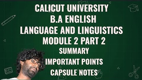 Language and Linguistics Important Points. | Module 2 | Calicut University | BA English | Phonetics