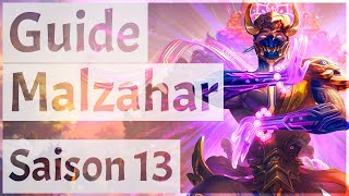 GUIDE COMPLET Malzahar en 2 MINUTES en SAISON 13 | Astuces / Combo