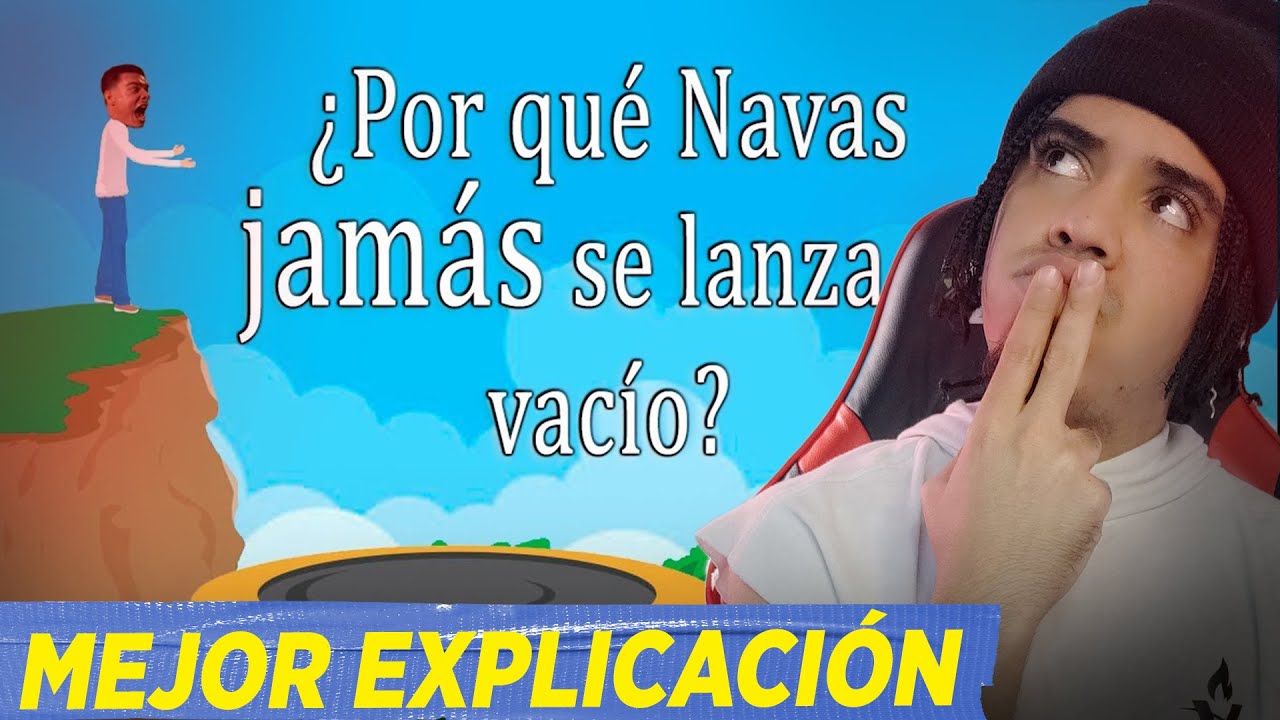 LA MEJOR EXPLICACIÓN SOBRE NAVAS 🧐