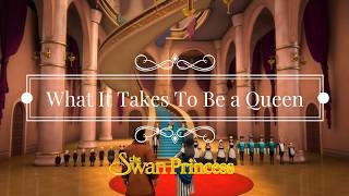 What It Takes to Be a Queen | Music Videos | The Swan Princess