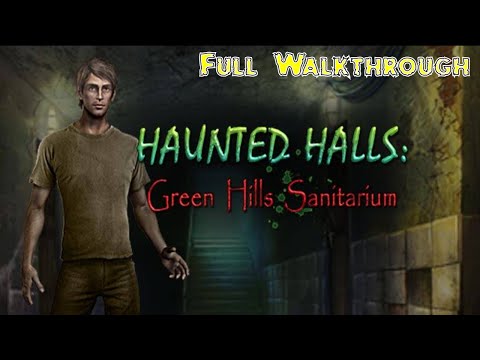 Let's Play - Haunted Halls 1 - Green Hills Sanitarium - Full Walkthrough