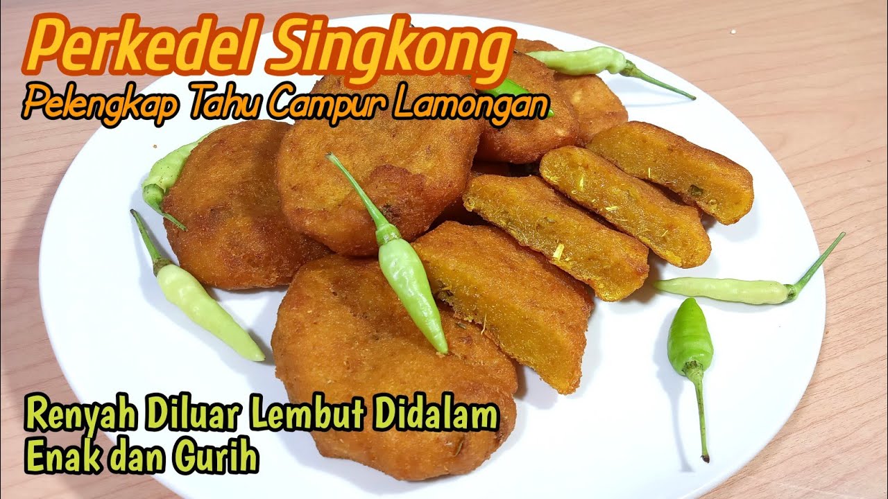 Perkedel Singkong Pelengkap Tahu Campur Lamongan, Dibuat Camilan Juga Enak