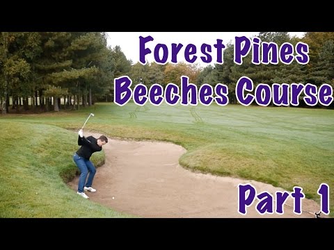 Q Hotels Forest Pines Beeches Course - Part 1