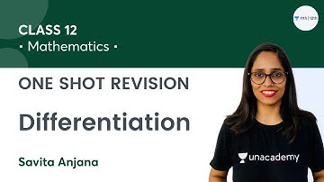 One Shot Revision of Differentiation | Class 12 Math | Unacademy Class 11&12 | Savita Anjana