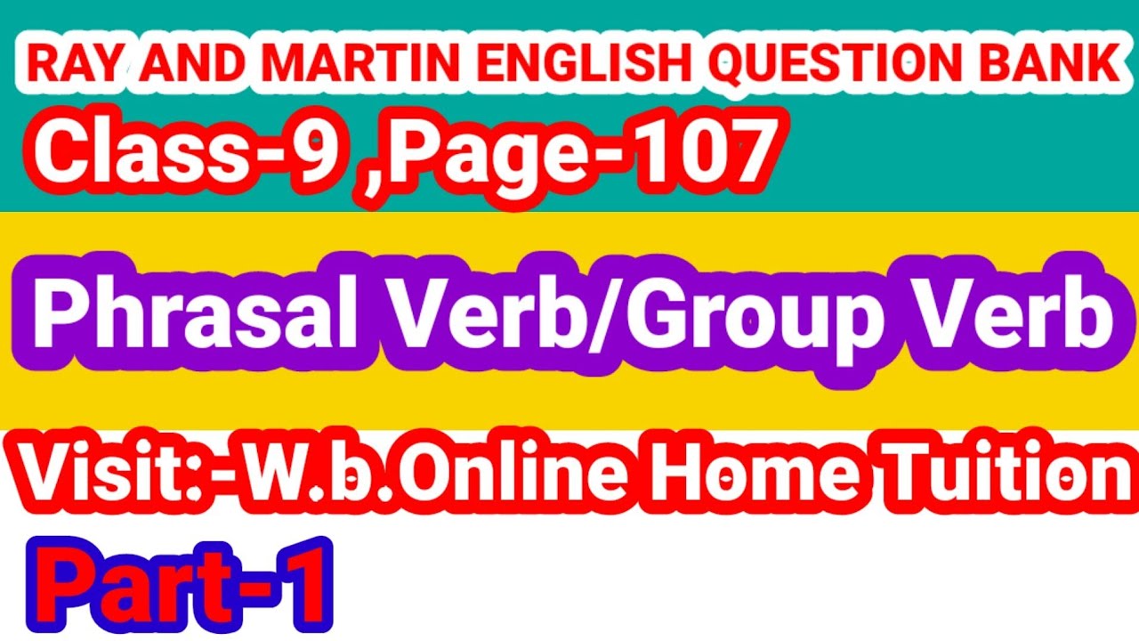 Class 9 Ray & Martin English question bank//Phrasal Verb #English ...